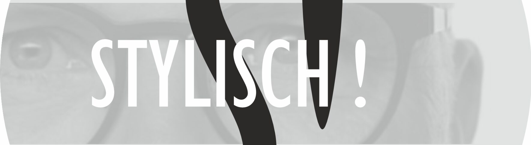STYLISCH !